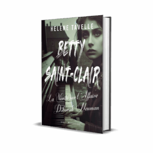 La Vérité sur l’Affaire Déborah Neuman