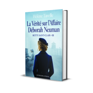 La Vérité sur l’Affaire Déborah Neuman - Betty Saint-Clair . III