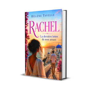 Rachel La dernière lettre de mon amant